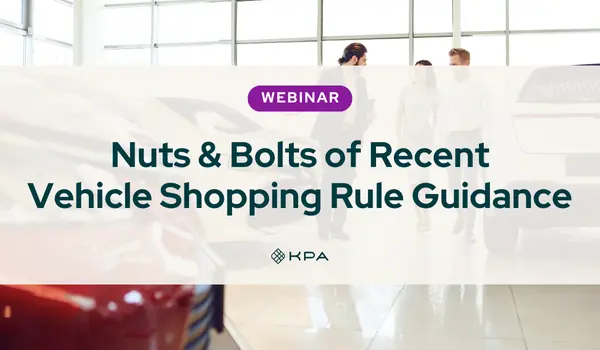Nuts & Bolts of Recent Vehicle Shopping Rule Guidance - KPA